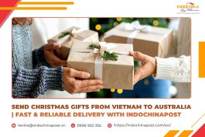 Send Christmas Gifts from Vietnam to Australia | Fast & Reliable Delivery with Indochinapost