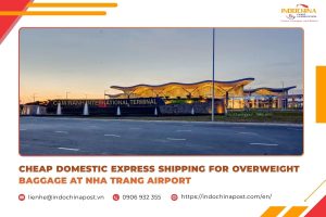 Cheap Domestic Express Shipping for Overweight Baggage at Nha Trang Airport