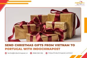 Send Christmas Gifts from Vietnam to Portugal with IndochinaPost