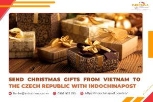 Send Christmas Gifts from Vietnam to the Czech Republic with IndochinaPost
