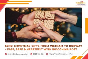 Send Christmas Gifts from Vietnam to Norway – Fast, Safe & Heartfelt with Indochina Post