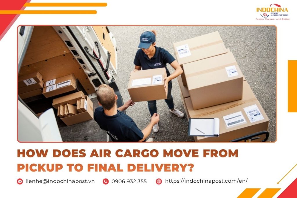 How Does Air Cargo Move From Pickup to Final Delivery?