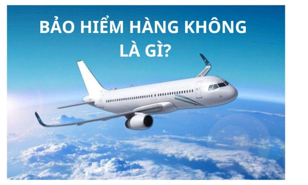 Các Quy Định Về Bảo Hiểm Hàng Hóa Trong Vận Tải Hàng Không